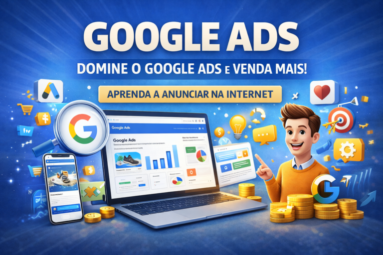 Google Ads – Do básico ao Avançado
